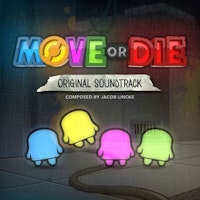 Move or Die Soundtrack